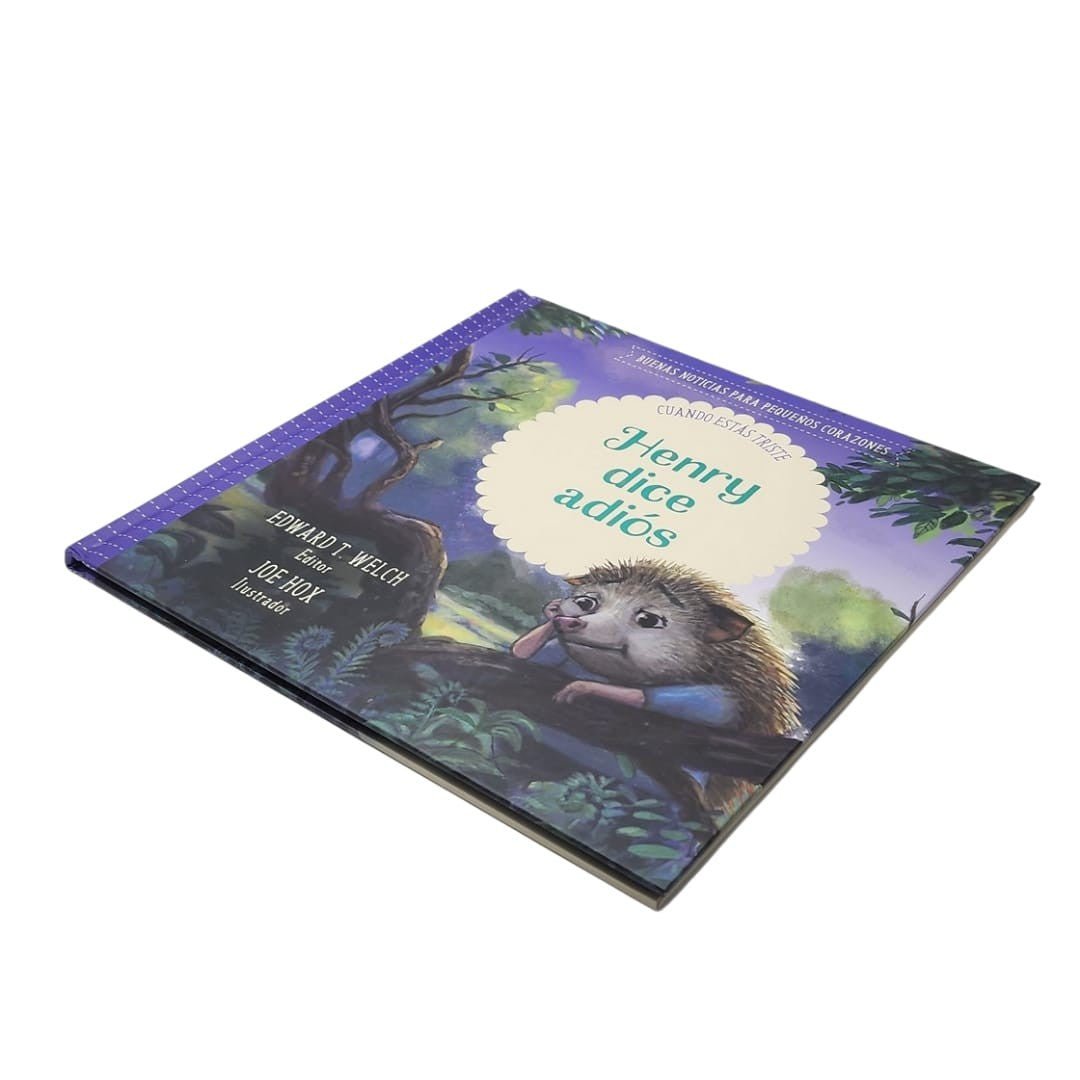 Henry Dice Adiós: Buenas Noticias para Pequeños Corazones – Edward T. Welch
