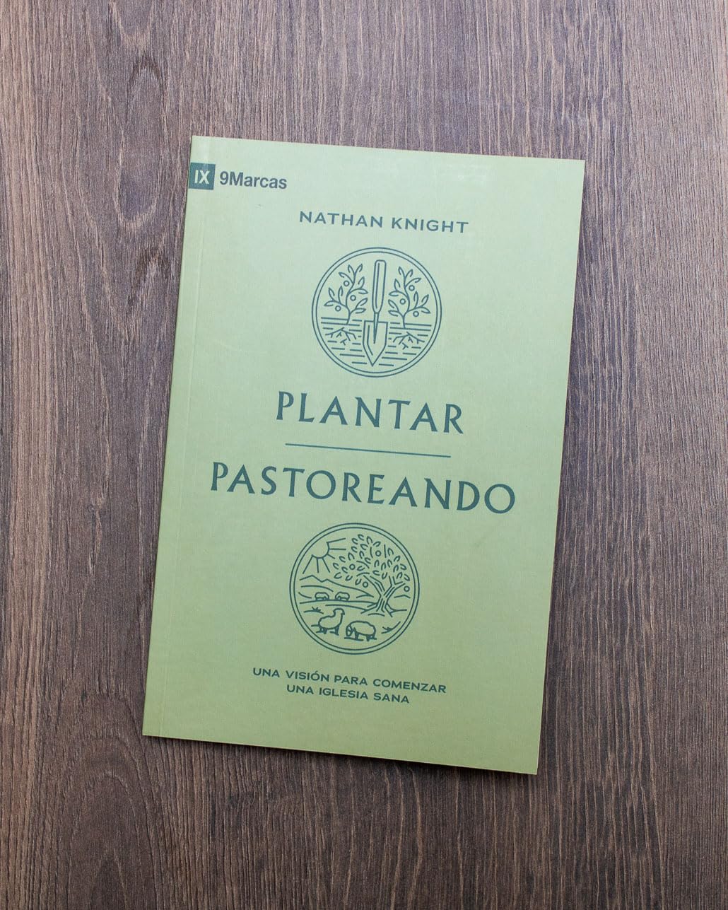Plantar Pastoreando - Nathan Knight