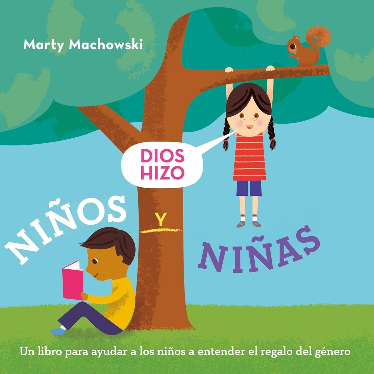 Dios Hizo Niños Y Niñas - Marty Machowski