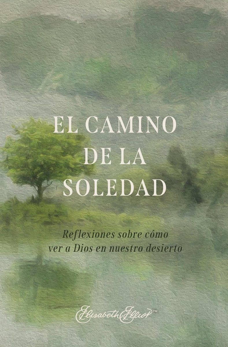 El Camino De La Soledad - Elisabeth Elliot
