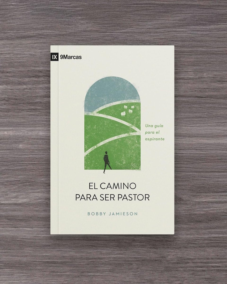El Camino Para Ser Pastor - Bobby Jamieson