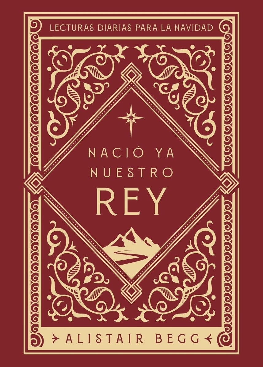 Nació Ya Nuestro Rey - Alistair Begg