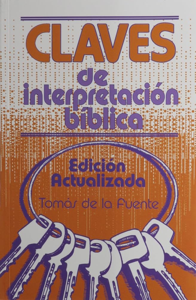 Claves De Interpretacion Biblica - Mundo Hispano