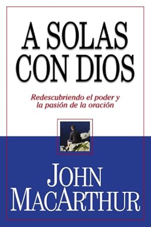 A solas con DiosMundo Hispano