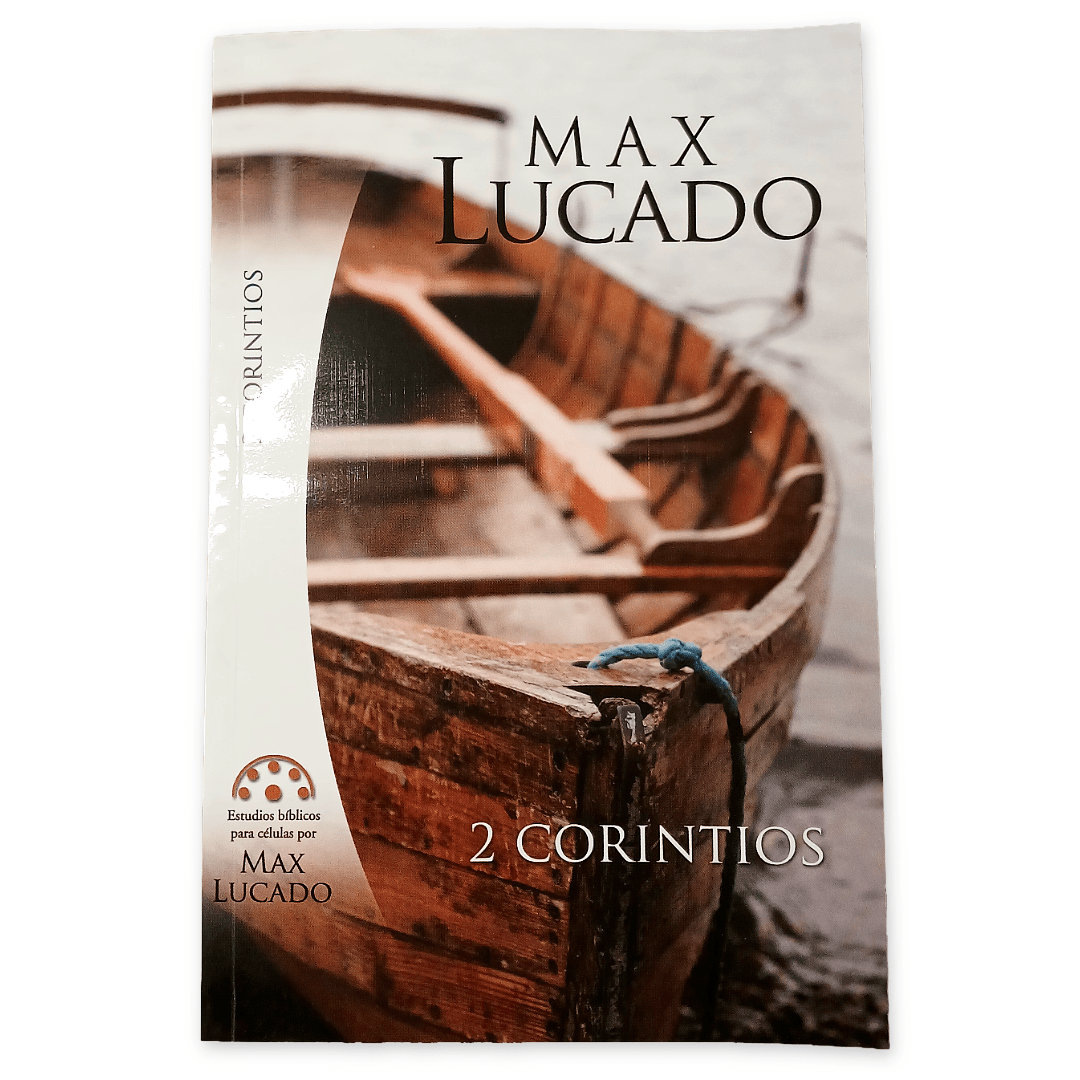Estudio Bíblico 2 Corintios - Max Lucado - Mundo Hispano