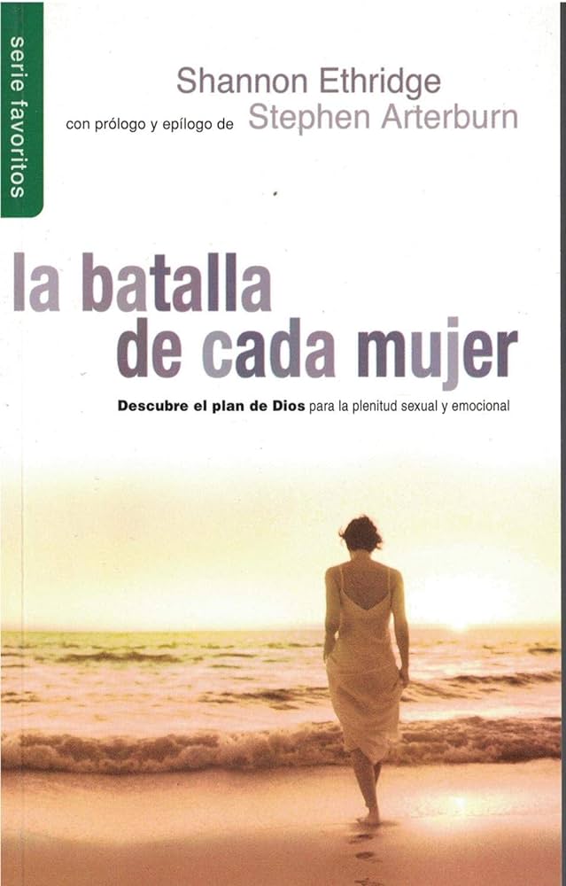 La Batalla De Cada Mujer  / Favoritos Ethridge Shannon Unilit