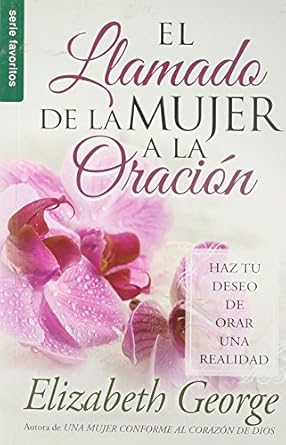 El Llamado De La Mujer A La Oracion