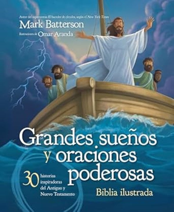 Grandes Sueños y Oraciones Poderosas - Biblia Ilustrada