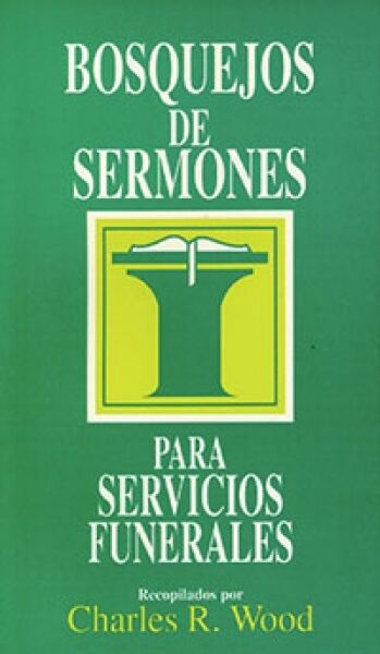 Bosquejos de Sermones para Funerales - Portavoz