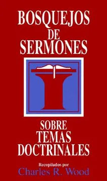 Bosquejos Ser Temas Doctrinales - Portavoz