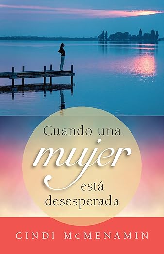 Cuando Una Mujer Está Desesperada