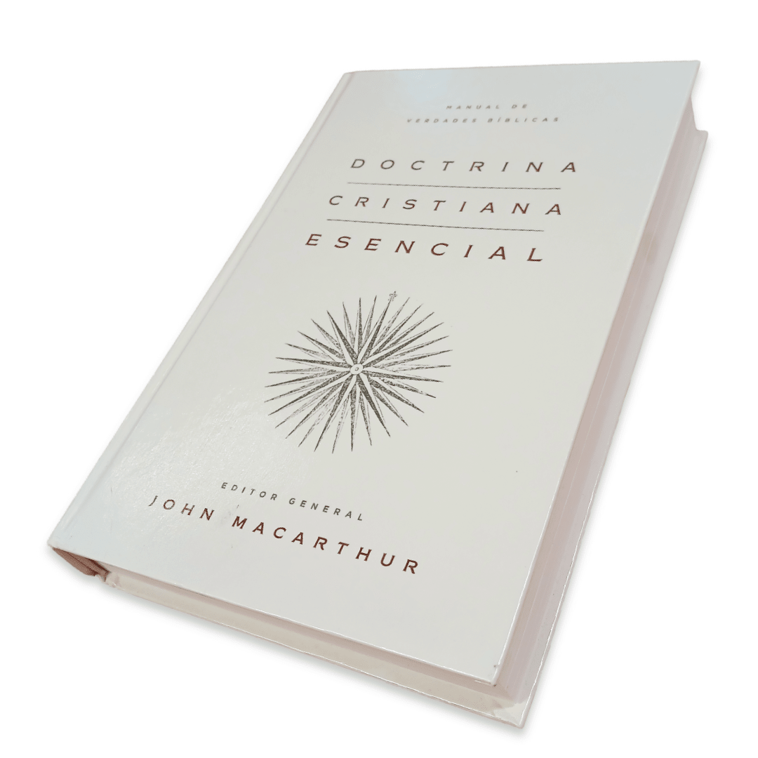 Doctrina Cristiana Esencial - John Macarthur