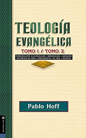 Teologia Evangelica Tomo 1 Y 2 pablo Hoff