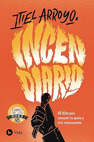 Incendiario - Itiel Arroyo