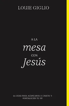 A La Mesa Con Jesús - Louie Giglio