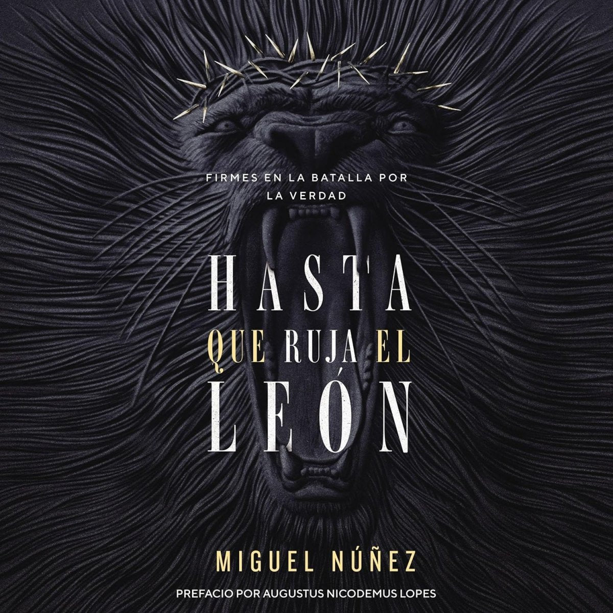 Hasta Que Ruja El León