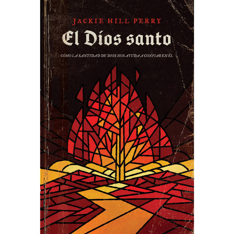 El Dios Santo Jackie Hill Perry - B&H - Lifeway