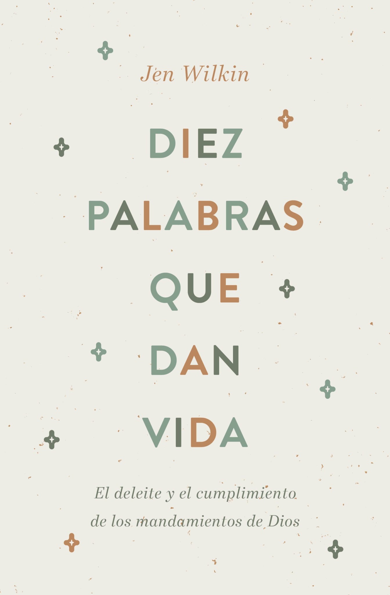 Diez Palabras Que Dan Vida Jen Wilkin - B&H - Lifeway