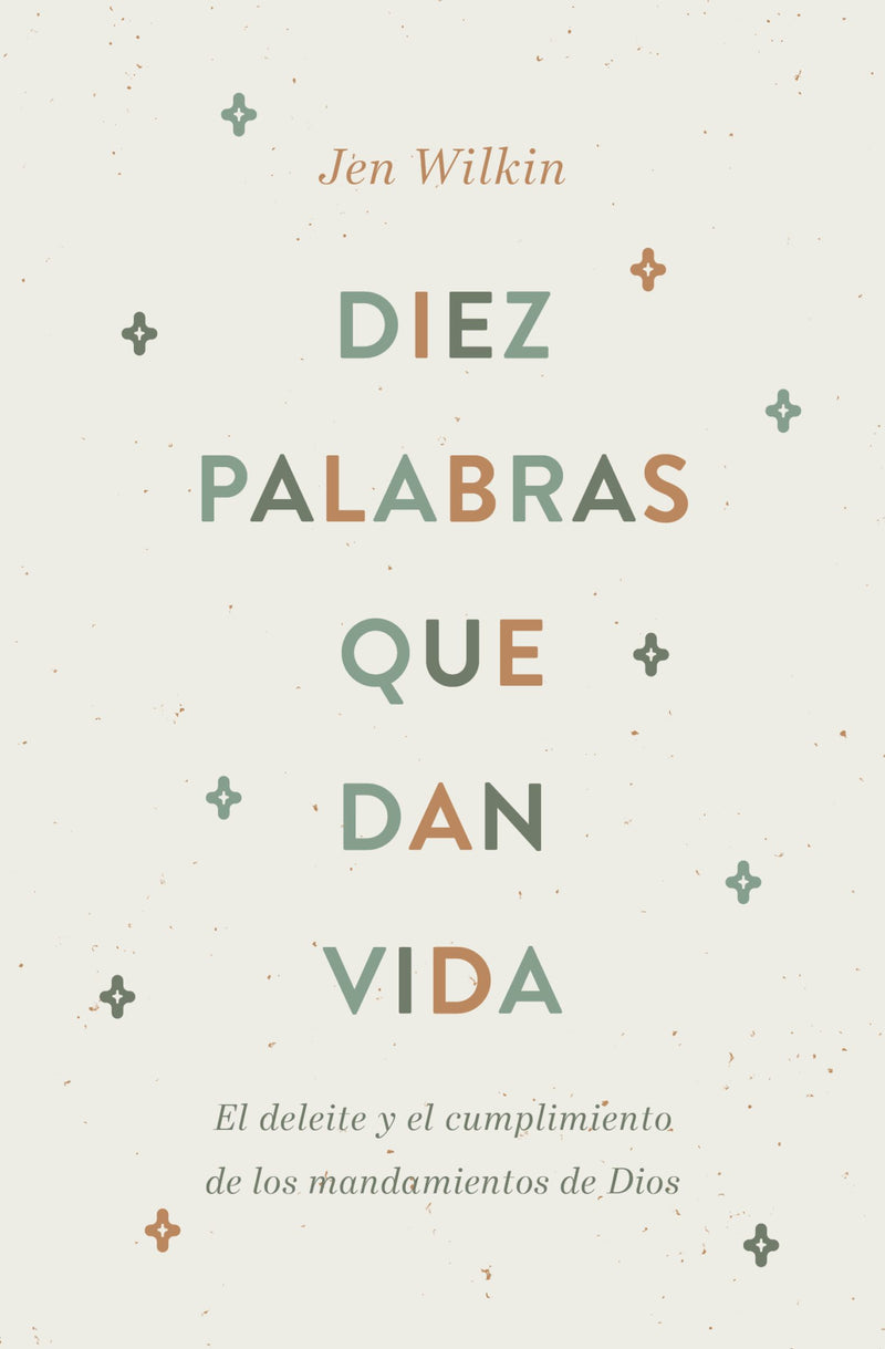 Diez Palabras Que Dan Vida Jen Wilkin - B&H - Lifeway