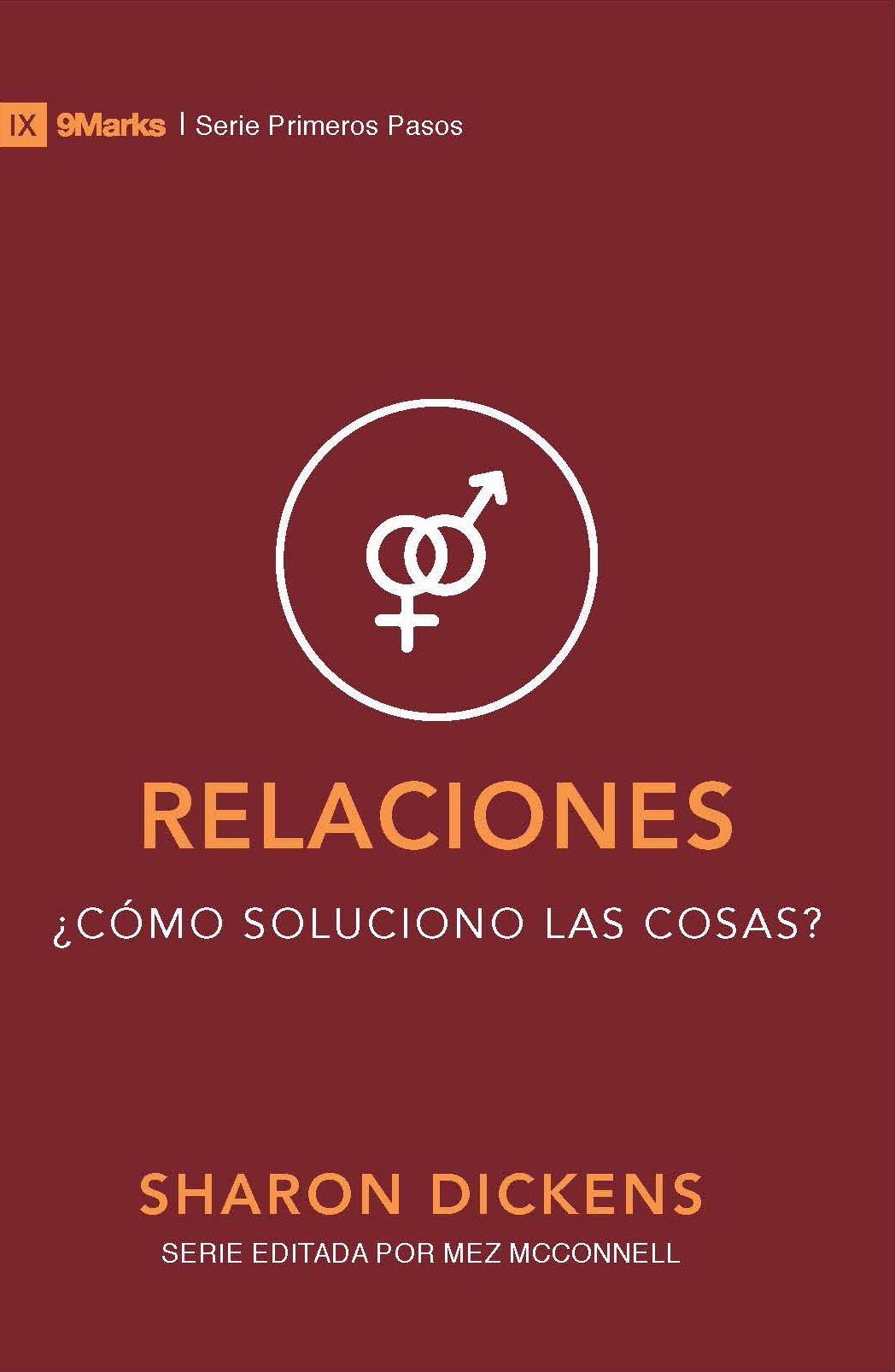 Relaciones - Serie Primeros Pasos Sharon Dickens - B&H - Lifeway