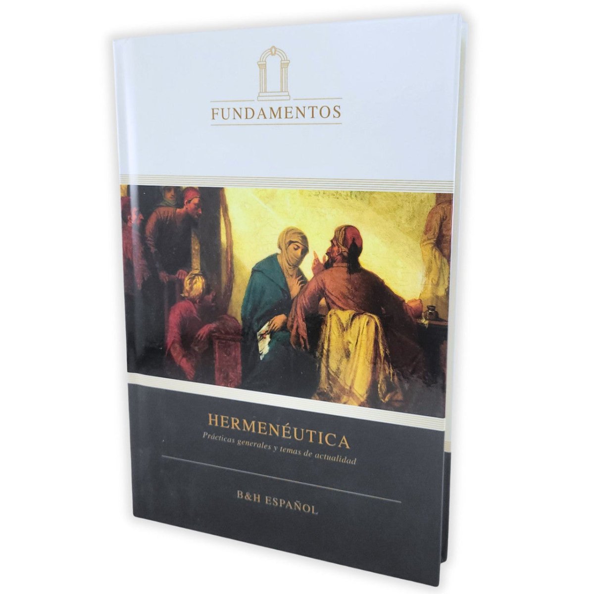 HermenÉutica: Prácticas Generales Y Temas De Actualidad