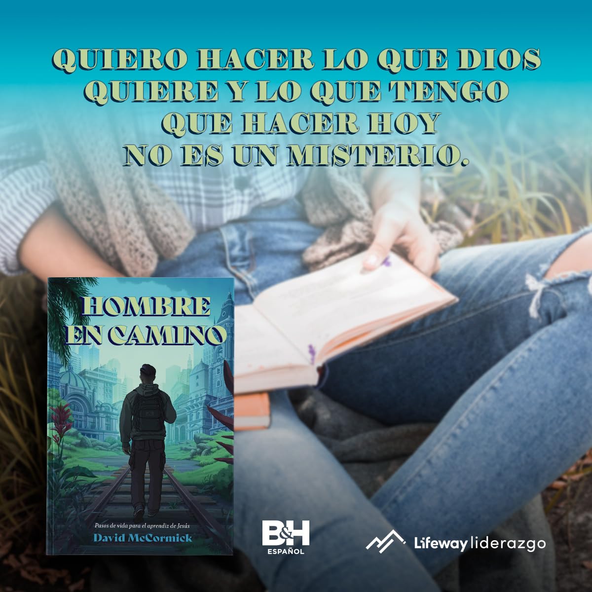 Hombre en el Camino: Pasos de vida para el aprendiz de Jesús