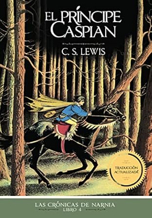 Las Cronicas De Narnia 4 - El Principe Caspian