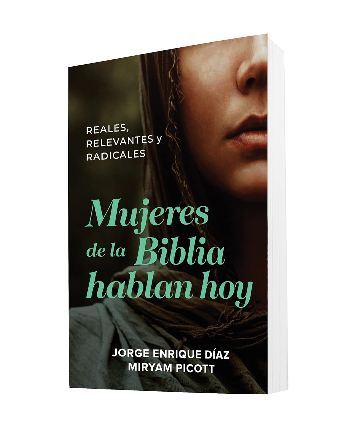 Mujeres de la Biblia Hablan Hoy