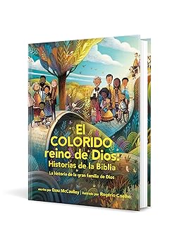 El Colorido Reino De Dios: Historias De La Biblia - Esau McCaulley