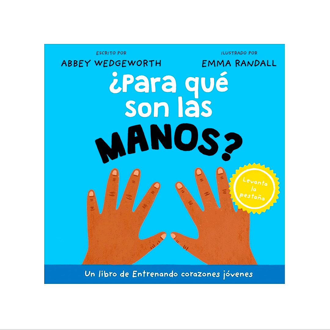 ¿Para Qué Son Las Manos? - Abbey Wedgeworth