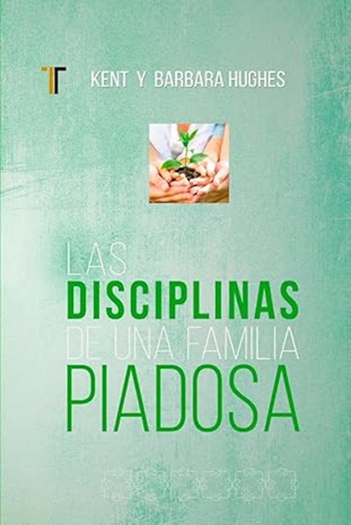 Las Disciplina de una familia piadosa