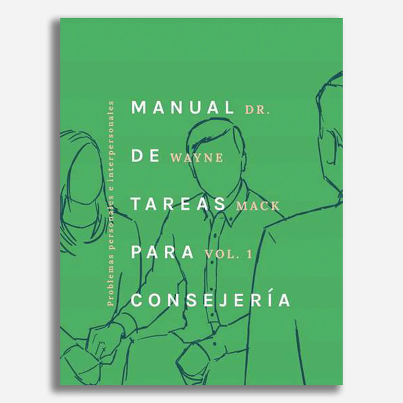 Manual De Tareas Para Consejeros Vol 1 Wayne Mack - Faro De Gracia