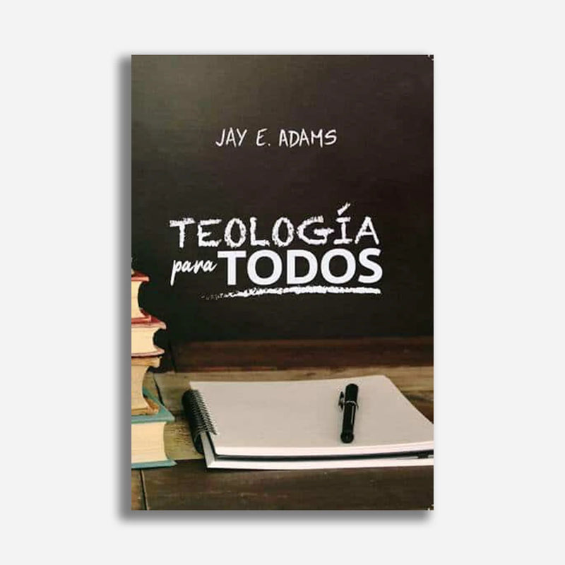 Teologia Para Todos Jay Adams - Faro De Gracia