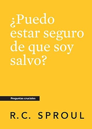 ¿Puedo Estar Seguro De Que Soy Salvo?