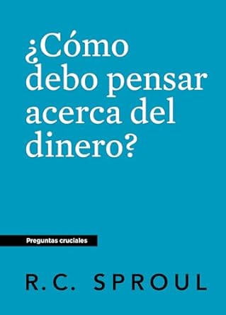 ¿Cómo Debo Pensar Acerca Del Dinero?