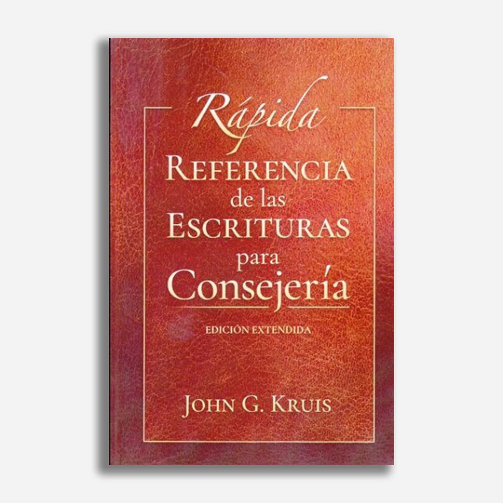 Rapida Referencia De Las Escrituras Para Consejeria John Kruis - Faro De Gracia