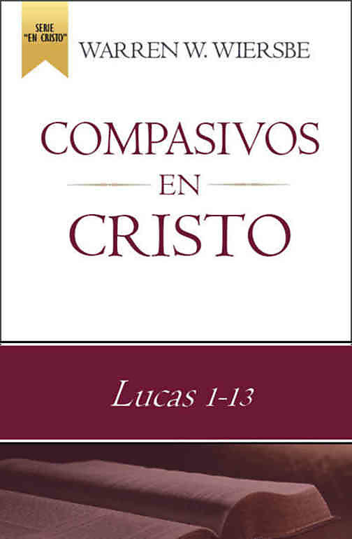 Compasivos En Cristo - Wiersbe - EBI