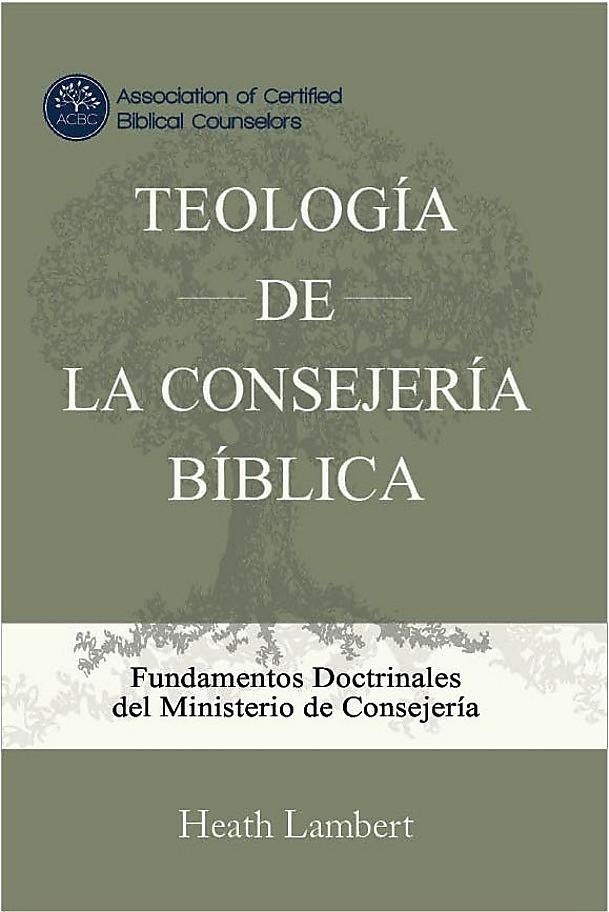 Teología De La Consejería Bíblica Lambert - Ebi