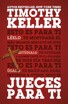 Guía De Jueces Para Ti Timothy Keller Poiema