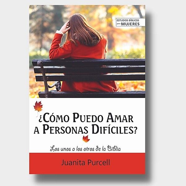 ¿Cómo Puedo Amar A Aquellas Personas Difíciles Purcell - Ebi