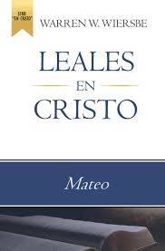 Leales en Cristo Mateo