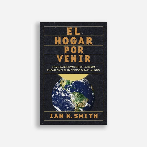 El Hogar Por Venir Ian K. Smith - Poiema