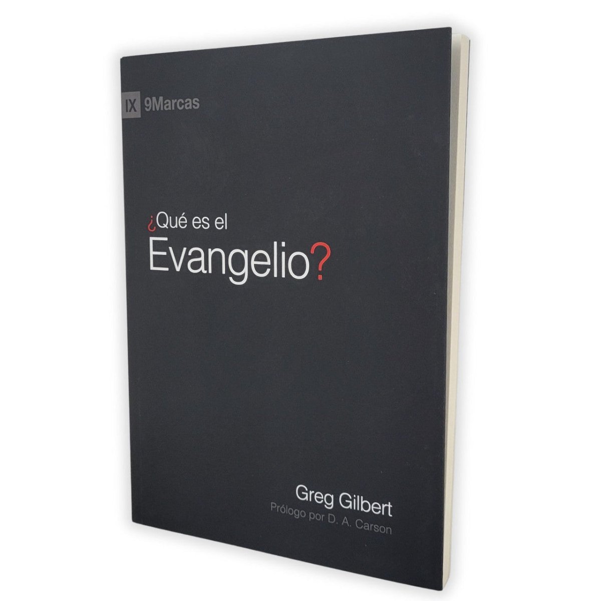 ¿Qué Es El Evangelio? - Greg Gilbert