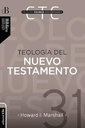 Teologia Del Nuevo Testamento - Marshall