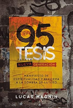 95 Tesis Para La Nueva Generacion