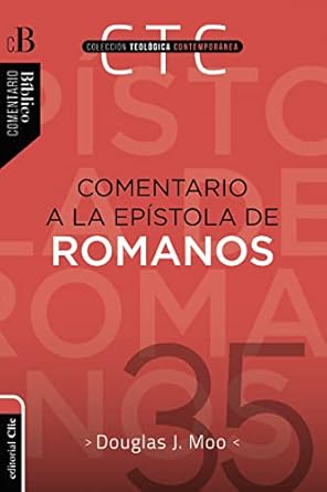 Comentario A La Epistola De Romanos