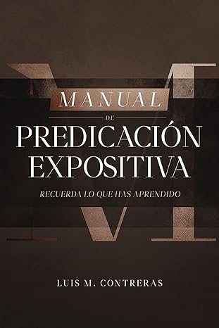 Manual De Predicacion Expositiva