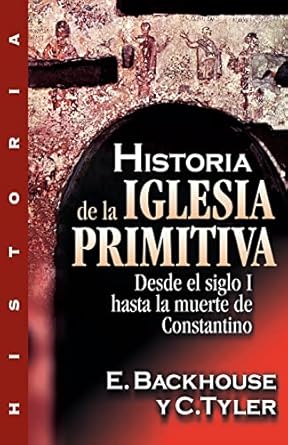 Historia De La Iglesia Primitiva