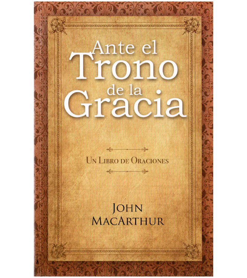 Ante El Trono De La Gracia - Libro De Oraciones