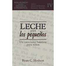 Leche para los pequeños Hodson Ryan C. Oracion Publicaciones